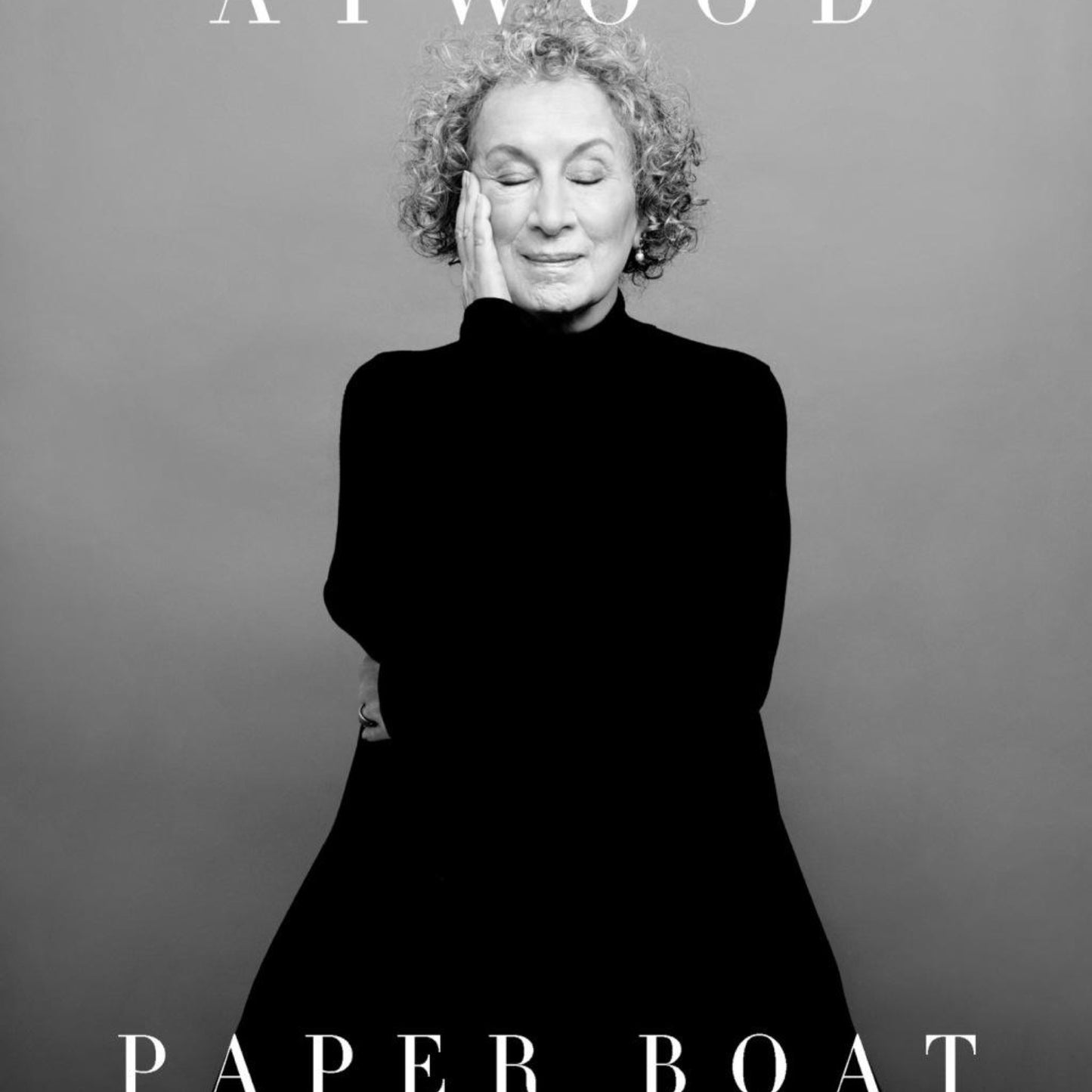 Paper Boat - by Margaret Atwood (Hardcover)