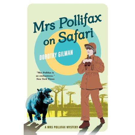 Mrs Pollifax on Safari - by Dorothy Gilman (Paperback)