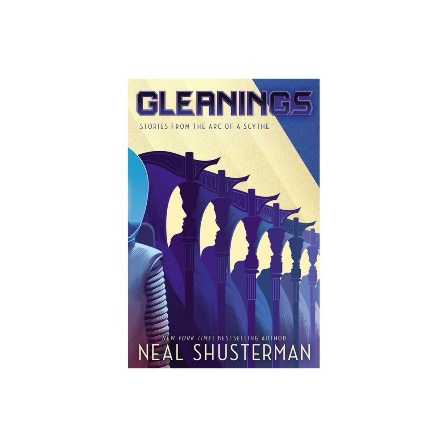 Gleanings: Stories from the Arc of a Scythe by Neal Shusterman
