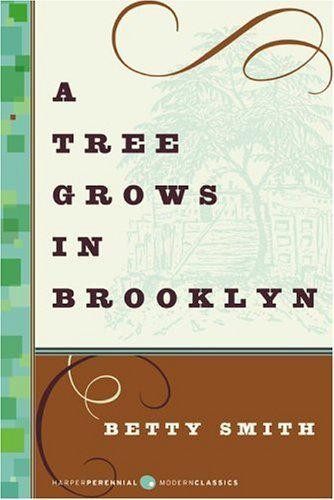 A Tree Grows in Brooklyn (Harper Perennial Deluxe Editions) by Betty Smith