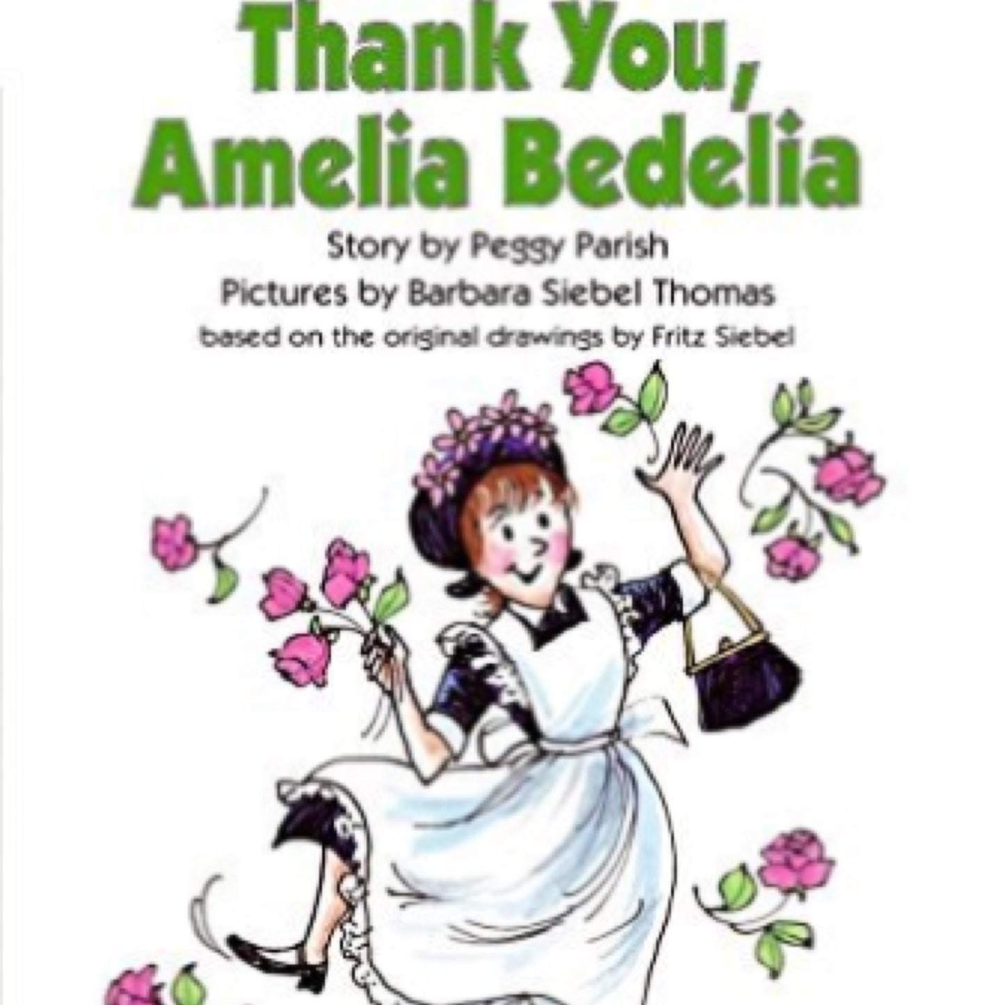 Thank You, Amelia Bedelia (I Can Read Book Level 2) by Peggy Parish