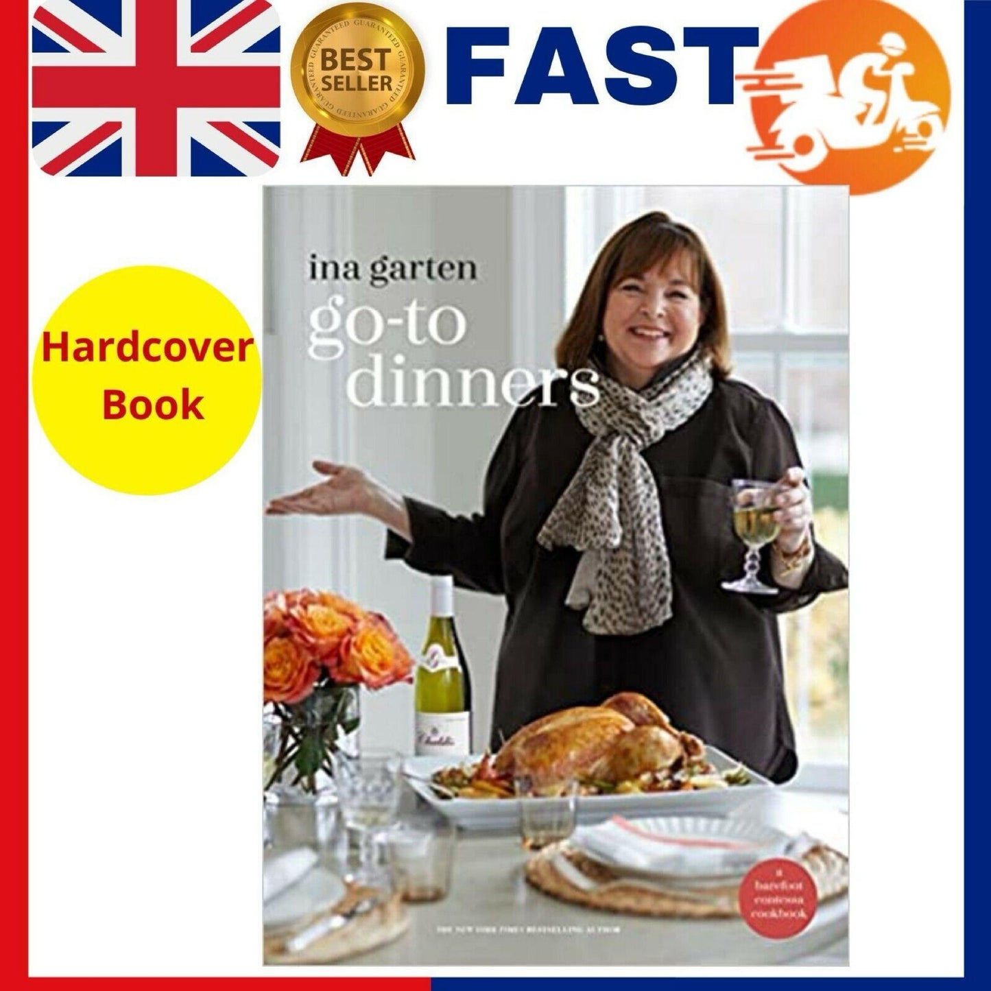 Go-To Dinners: A Barefoot Contessa Cookbook by Ina Garten