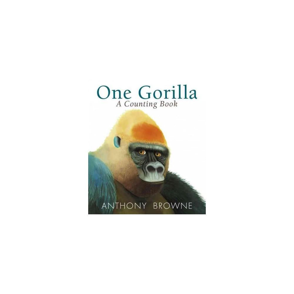 One Gorilla: A Counting Book by Anthony Browne