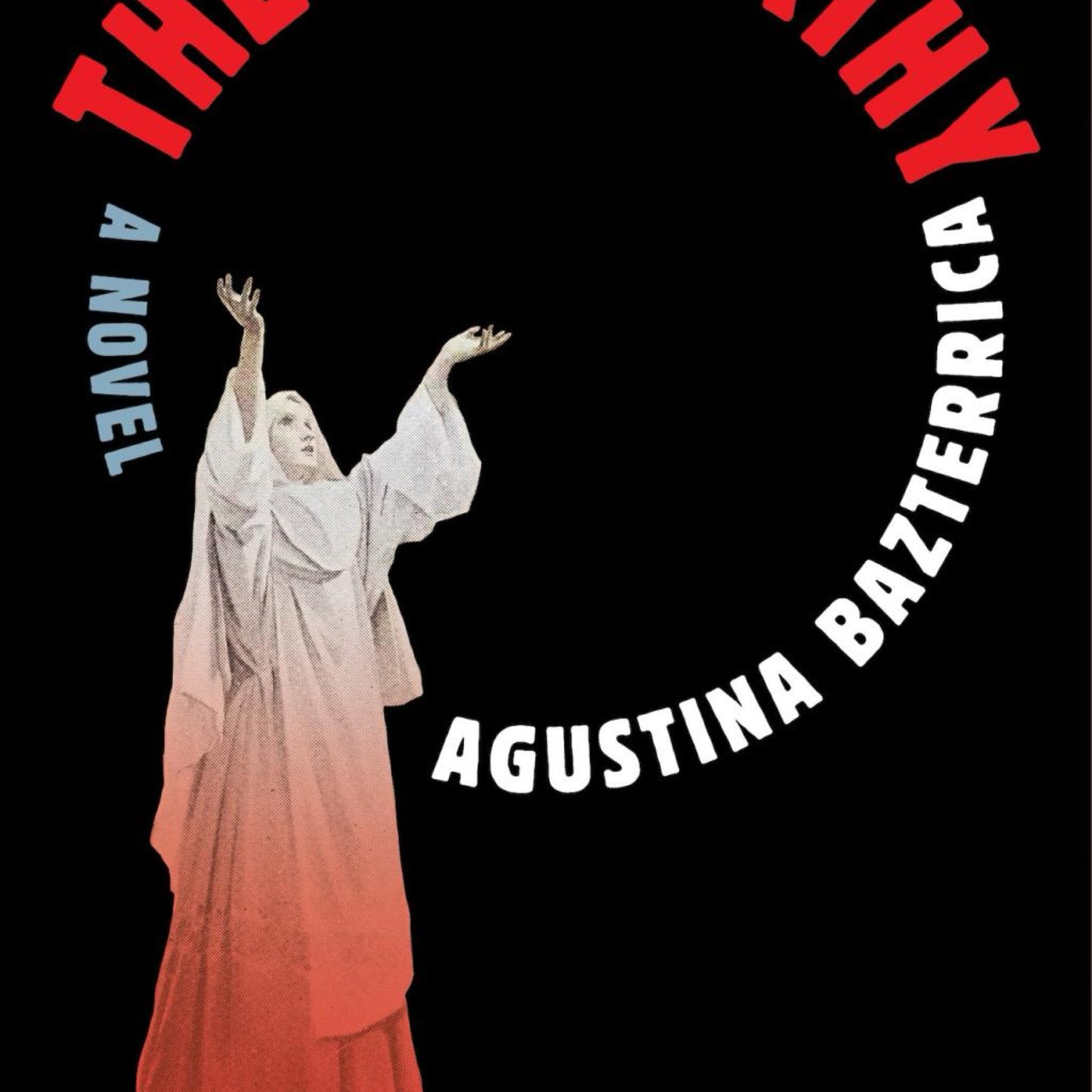 The Unworthy - by Agustina Bazterrica (Paperback)
