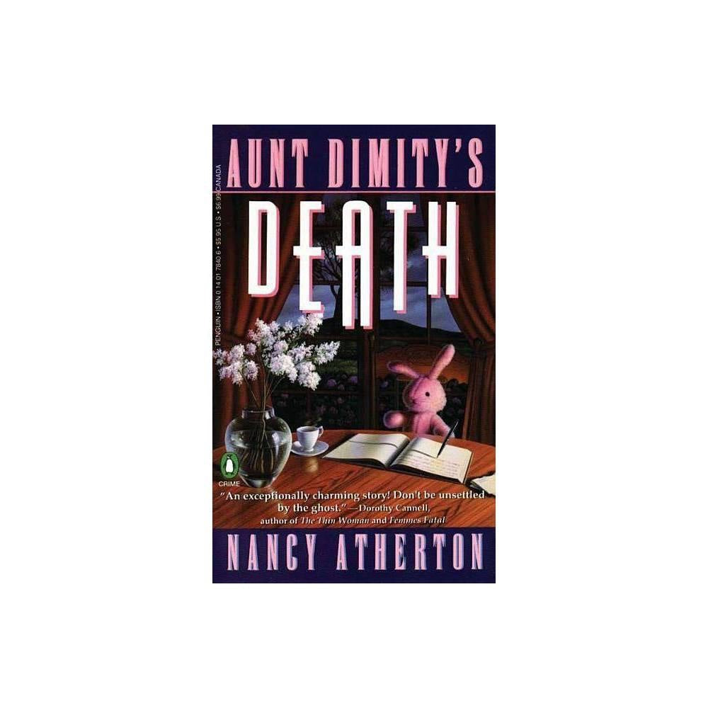 Aunt Dimity's Death - (Aunt Dimity Mystery) by Nancy Atherton (Paperback)