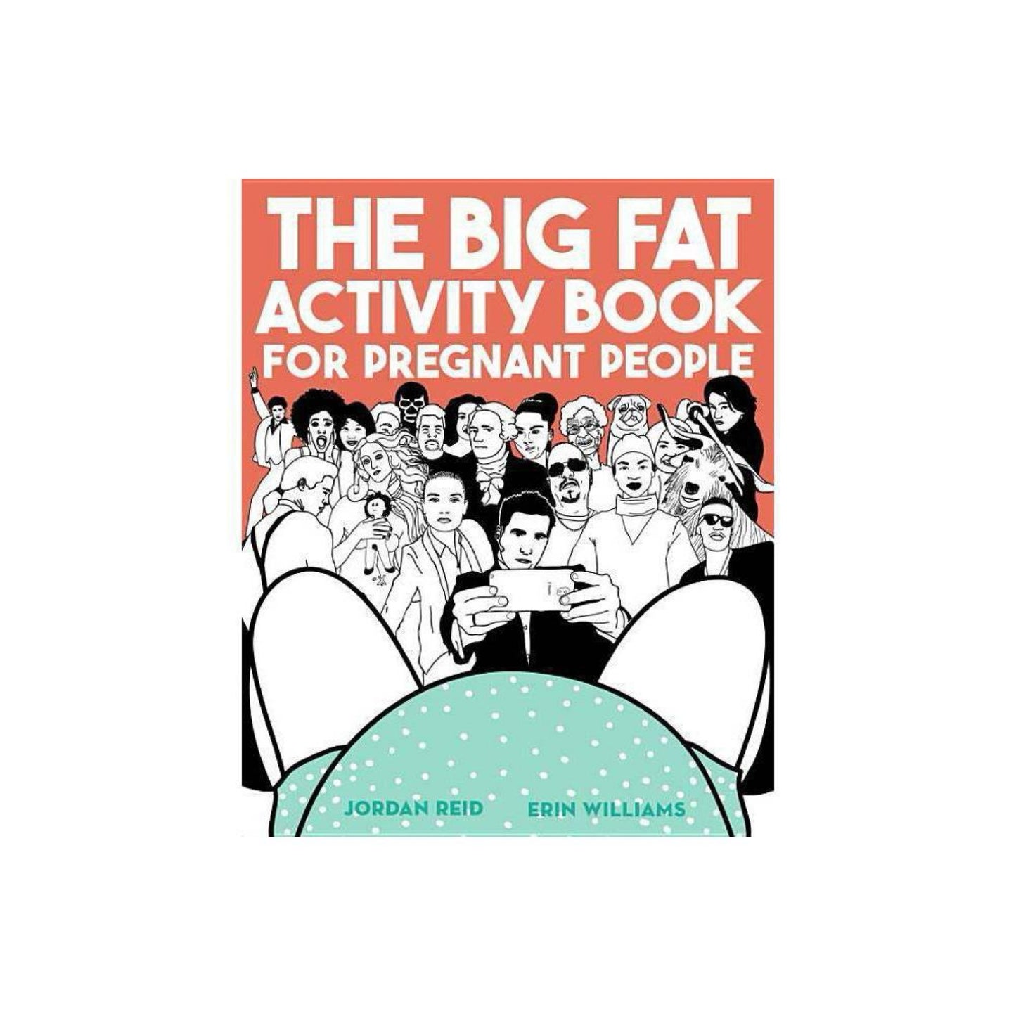 The Big Fat Activity Book for Pregnant People (Big Activity Book) by Jordan Reid