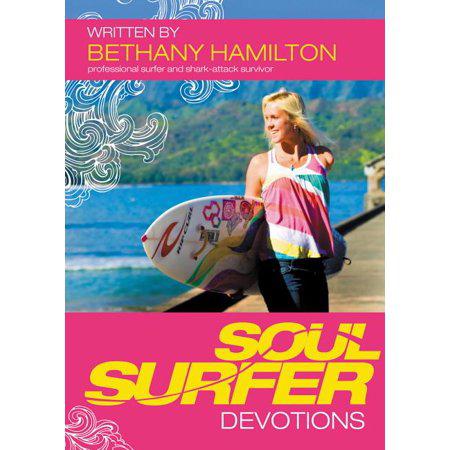 Soul Surfer Devotions by Bethany Hamilton
