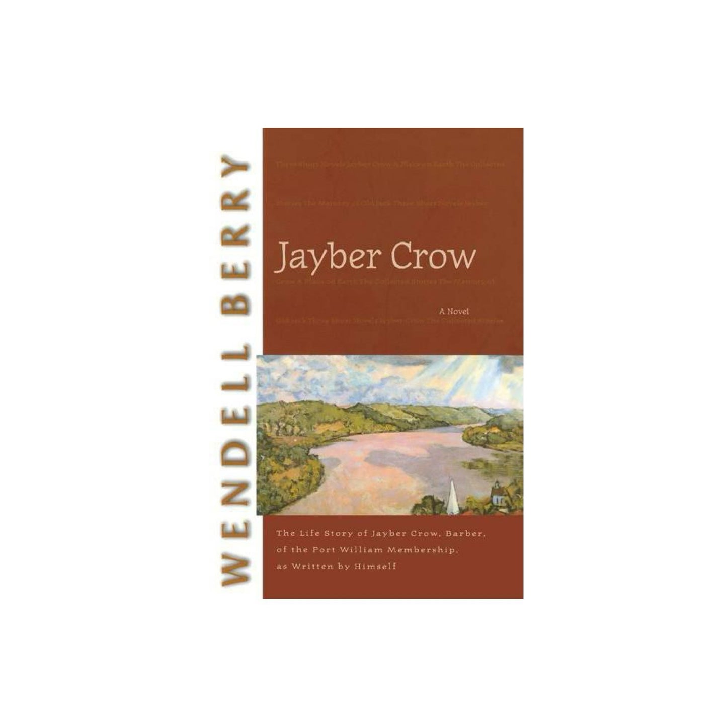 Jayber Crow: A Novel by Wendell Berry