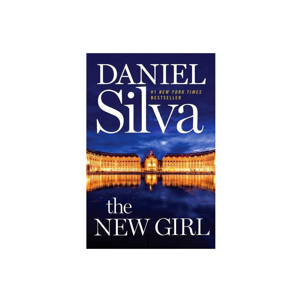 The New Girl: A Novel (Gabriel Allon, 19) by Daniel Silva