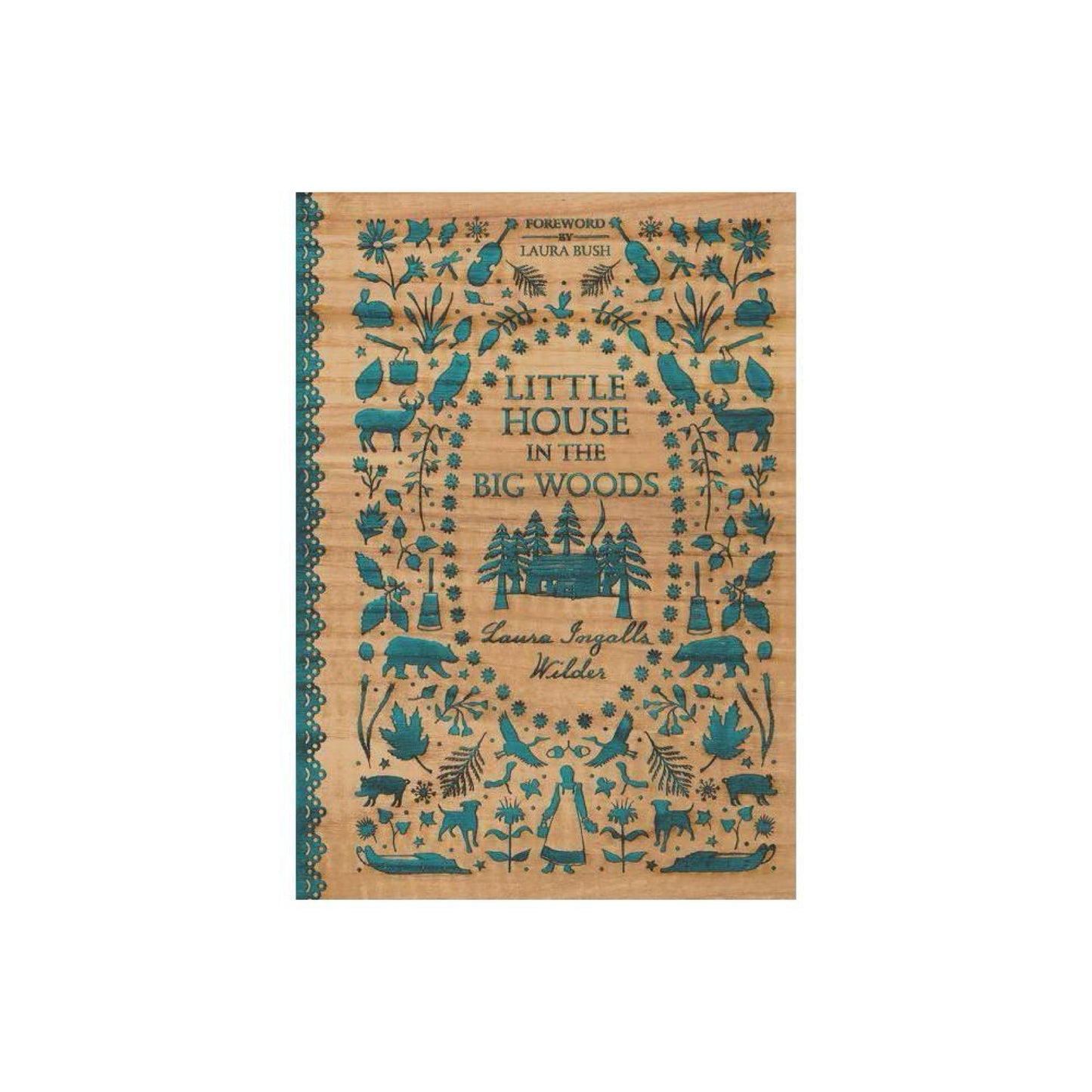 Little House in the Big Woods - by Laura Ingalls Wilder (Hardcover)