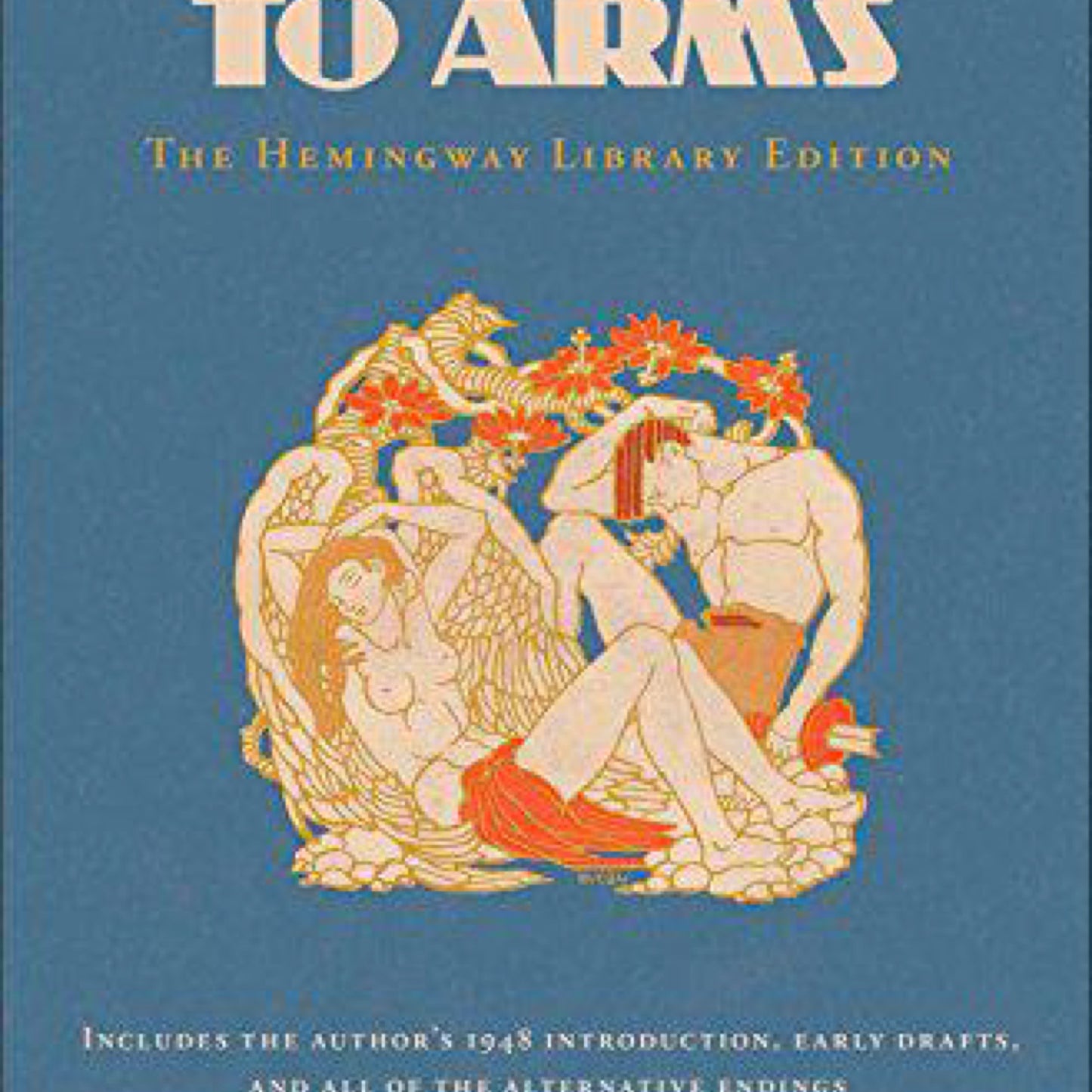 A Farewell to Arms: The Hemingway Library Edition by Ernest Hemingway
