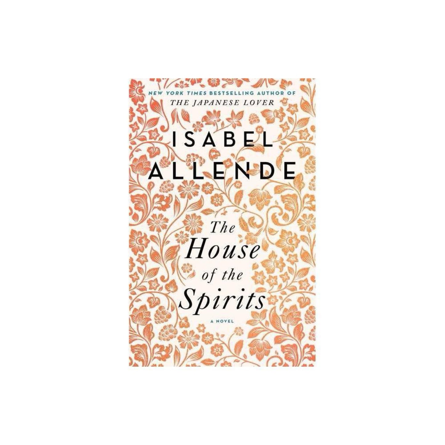 The House of the Spirits: A Novel by Isabel Allende