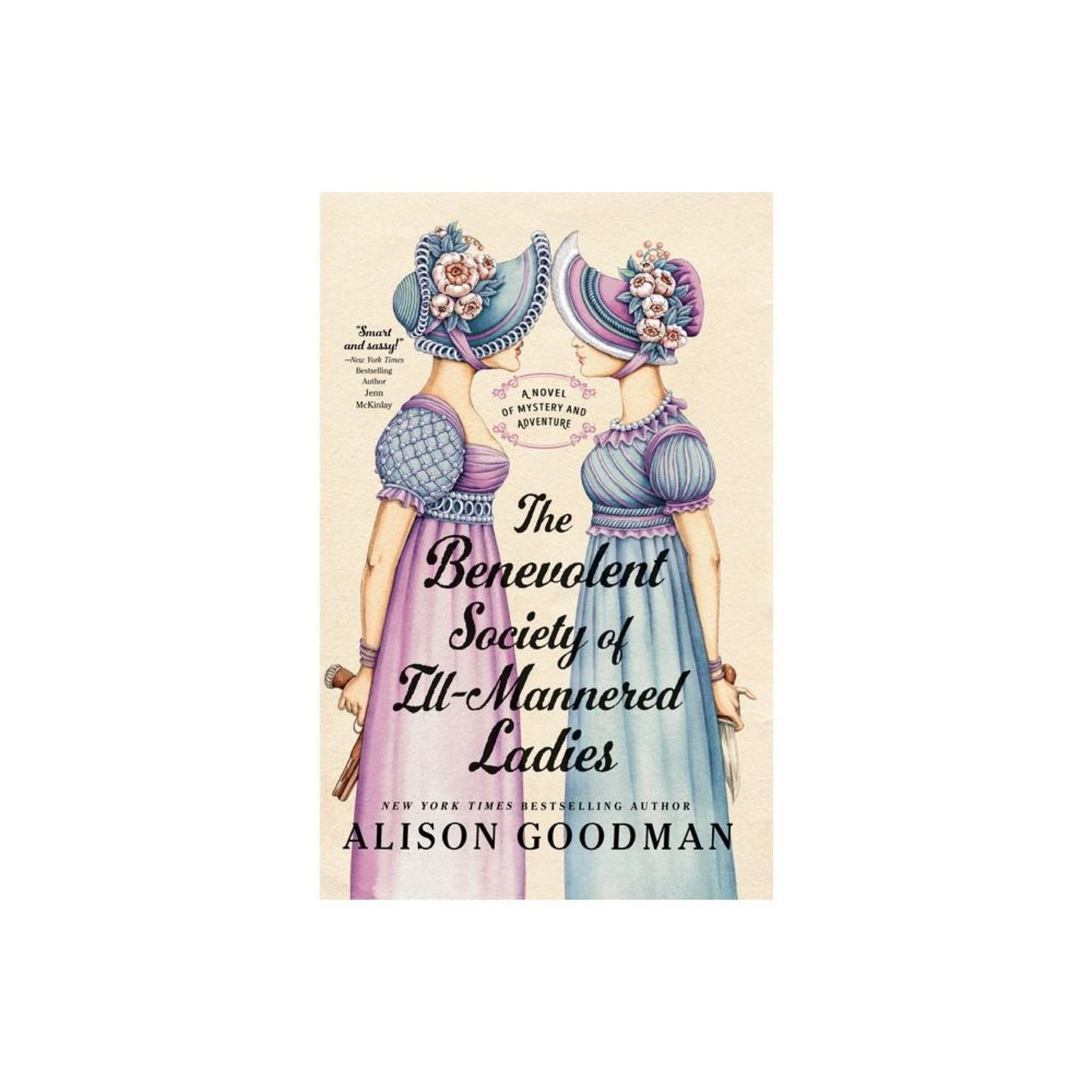 The Benevolent Society of Ill-Mannered Ladies - (The Ill-Mannered Ladies) by Alison Goodman (Paperback)