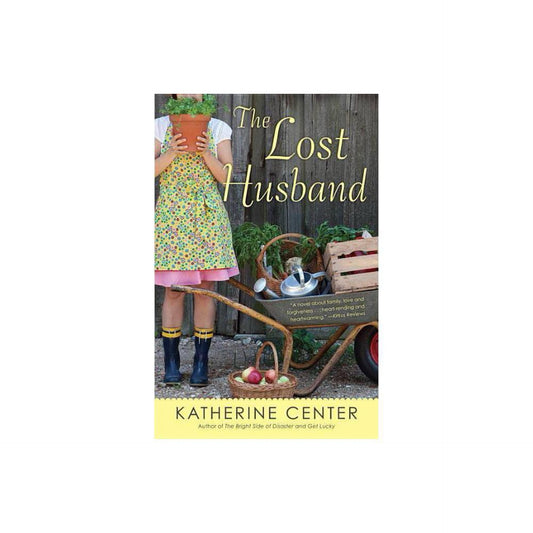 The Lost Husband: A Novel by Katherine Center