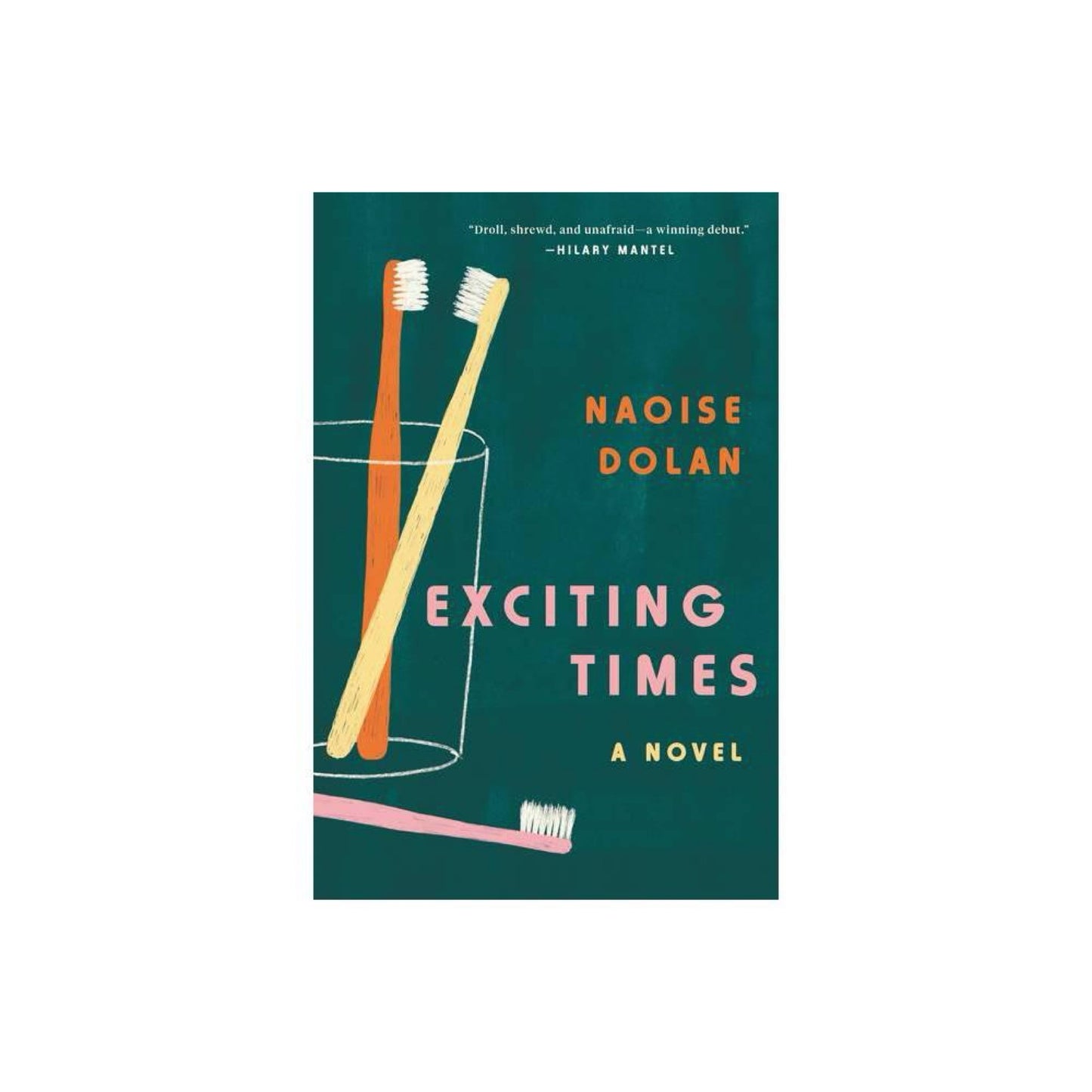 Exciting Times: A Novel by Naoise Dolan (used)