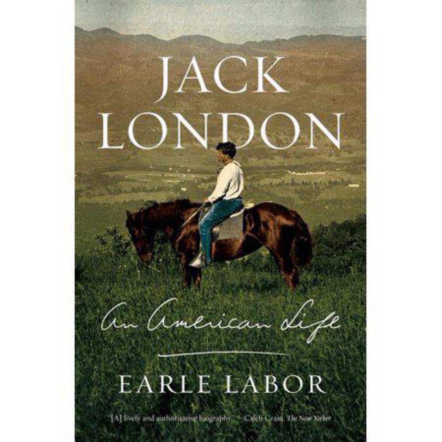 Jack London: An American Life - by Earle Labor (Paperback)