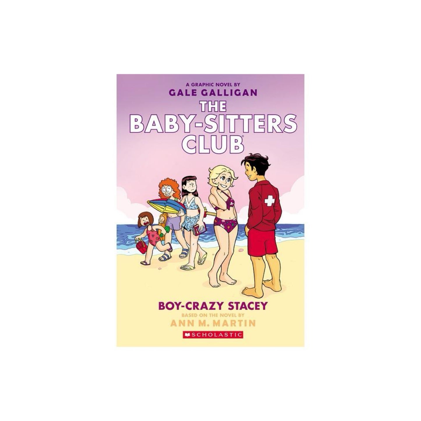 Boy-Crazy Stacey: A Graphic Novel (The Baby-Sitters Club #7) by Ann Martin