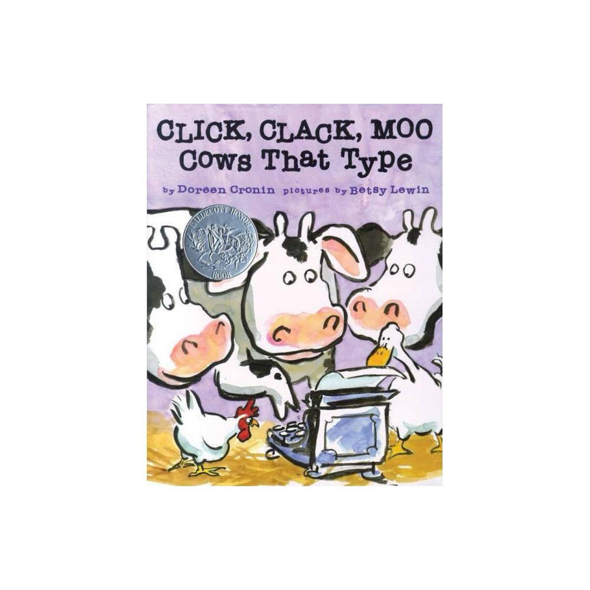 Click, Clack, Moo: Cows That Type by Doreen Cronin