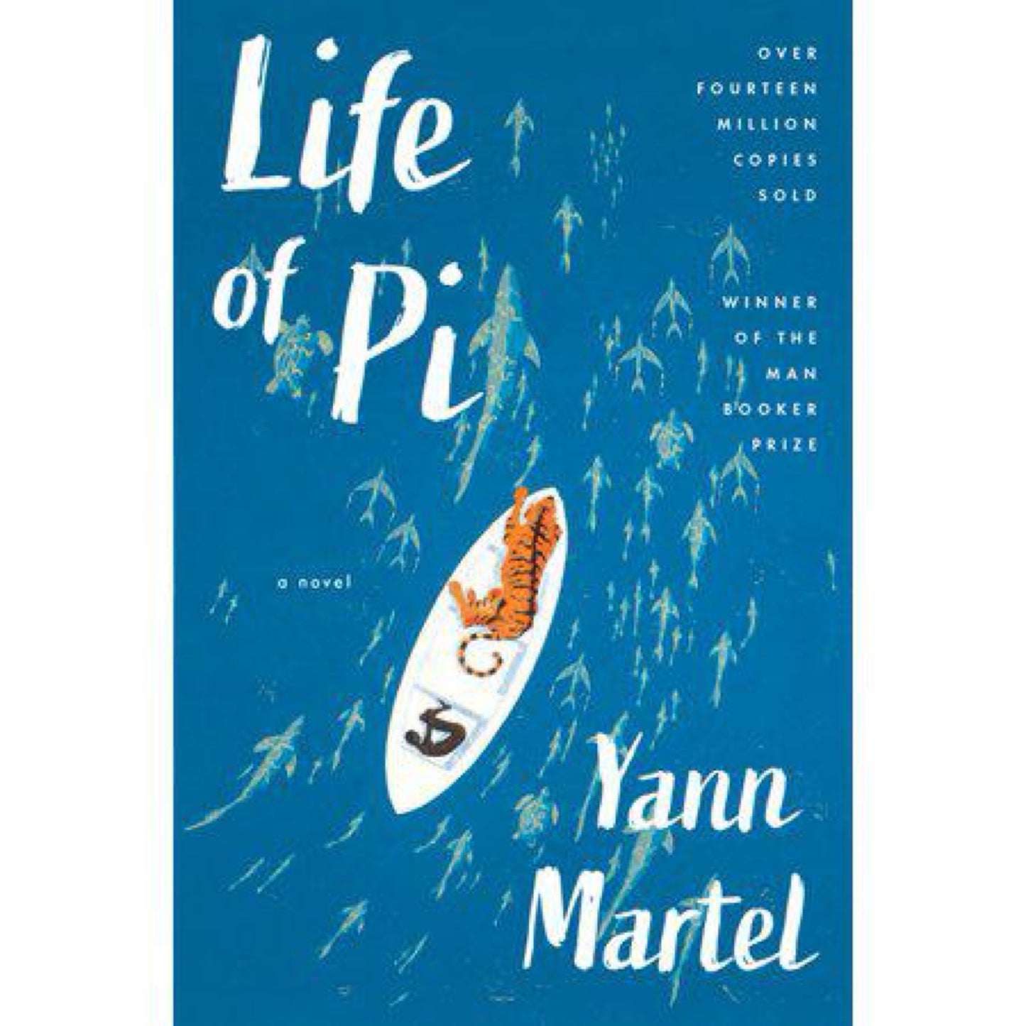 Life of Pi by Yann Martel
