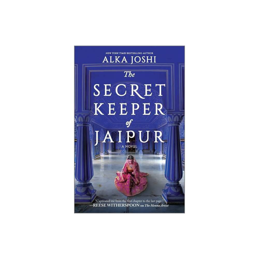 The Secret Keeper of Jaipur: A novel for book clubs (The Jaipur Trilogy, 2) by Alka Joshi