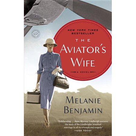 The Aviator's Wife: A Novel by Melanie Benjamin