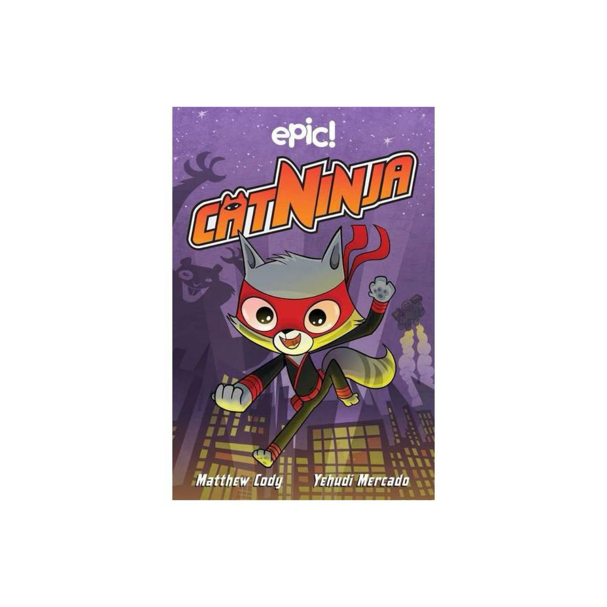 Cat Ninja - by Matthew Cody (Hardcover)