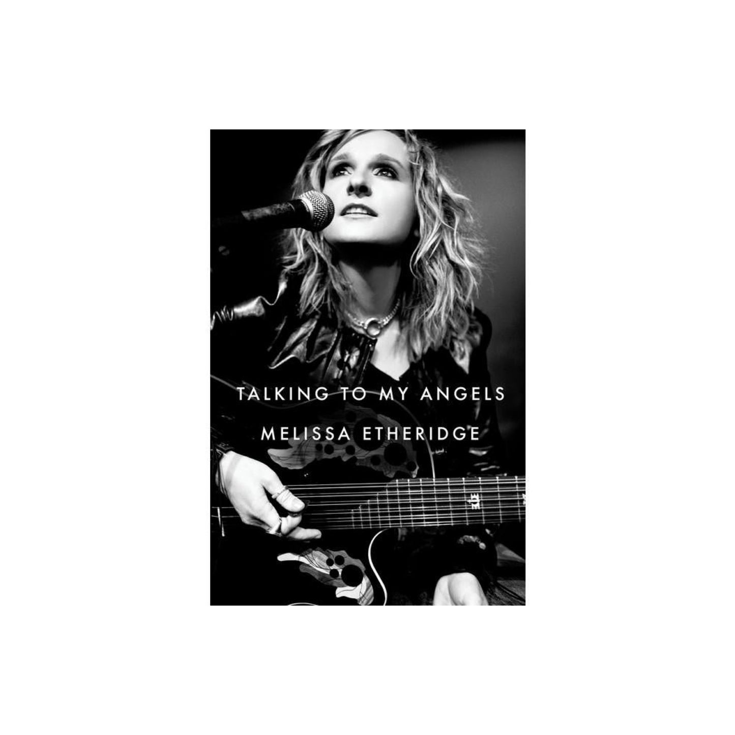 Talking to My Angels - by Melissa Etheridge (Used)