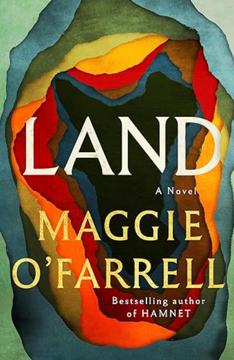 Land - by Maggie O'Farrell (Hardcover)