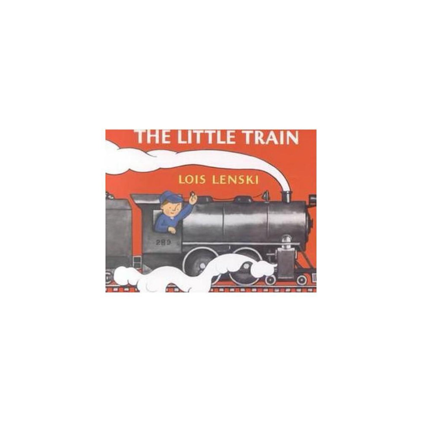 The Little Train (Lois Lenski Books) by Lois Lenski
