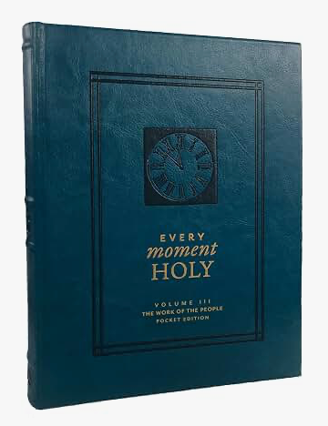 Every Moment Holy, Volume III (Pocket Edition) - by Douglas Kaine McKelvey (Leather Bound)