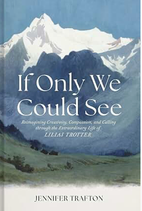 If Only We Could See - by Jennifer Trafton (Hardcover)