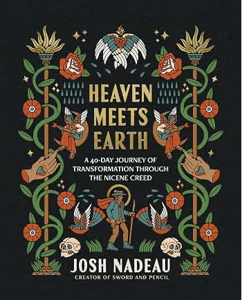 Heaven Meets Earth - by Josh Nadeau (Hardcover)