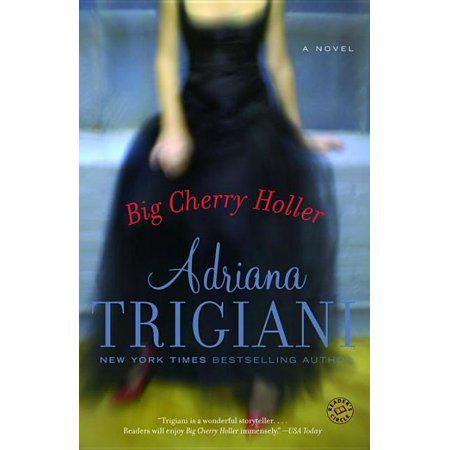 Big Cherry Holler - (Big Stone Gap) by Adriana Trigiani (Paperback)