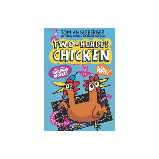 Two-Headed Chicken by Tom Angleberger