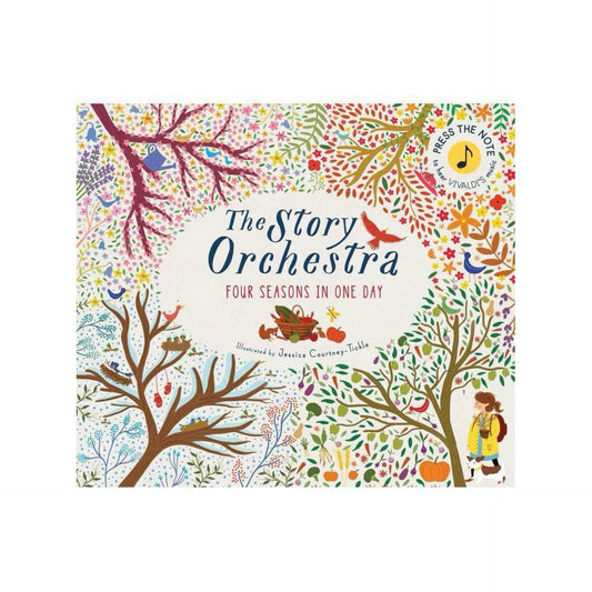 The Story Orchestra: Four Seasons in One Day: Press the note to hear Vivaldi's music (Volume 1) (The Story Orchestra, 1)