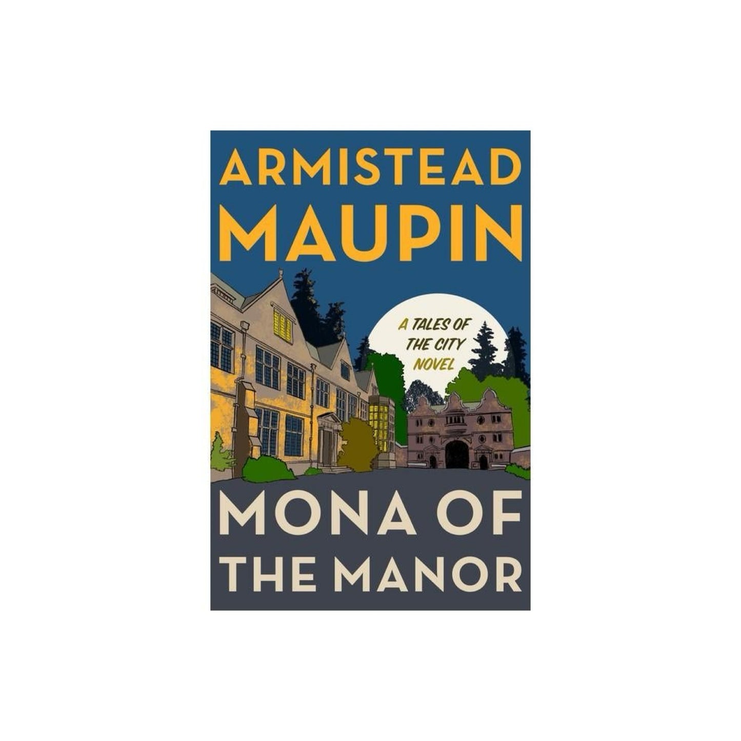 Mona of the Manor - (Tales of the City) by Armistead Maupin (Used)