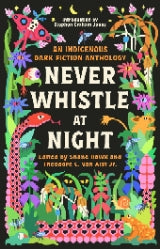 Never Whistle at Night - by Shane Hawk & Theodore C Van Alst (Paperback)