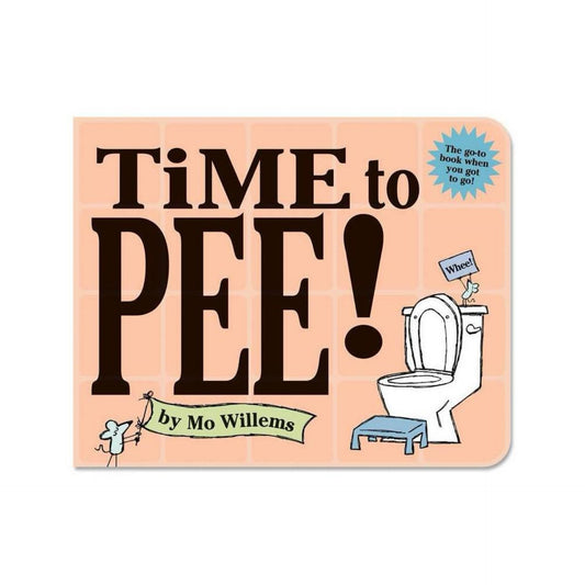 Time to Pee! Board Book by Mo Willems