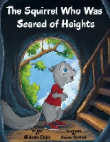 The Squirrel Who Was Scared of Heights