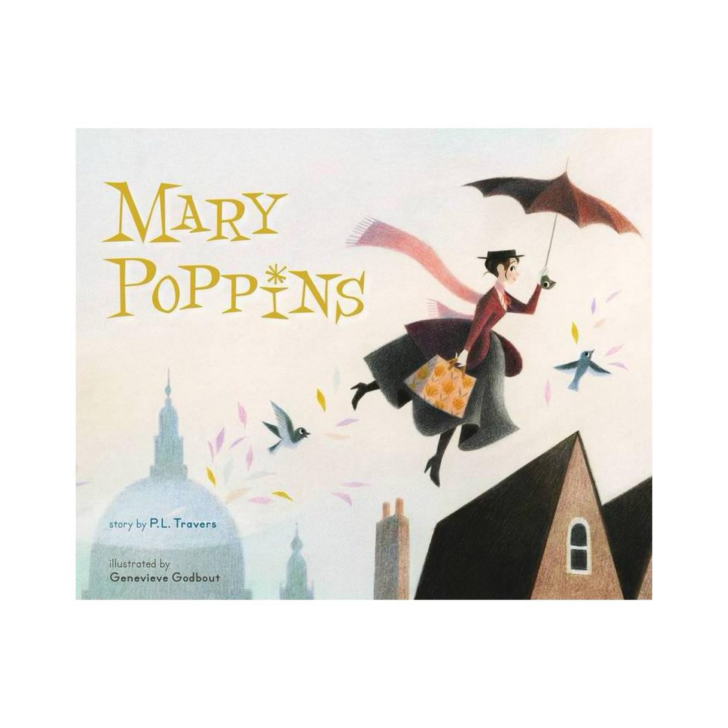 Mary Poppins: The Collectible Picture Book by P. L. Travers
