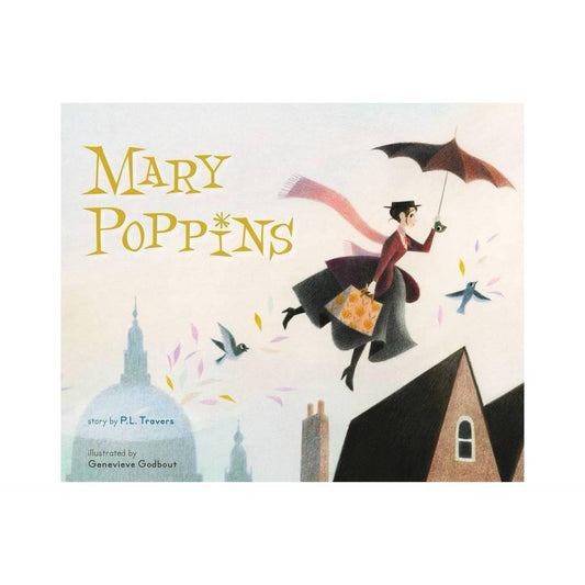 Mary Poppins: The Collectible Picture Book by P. L. Travers