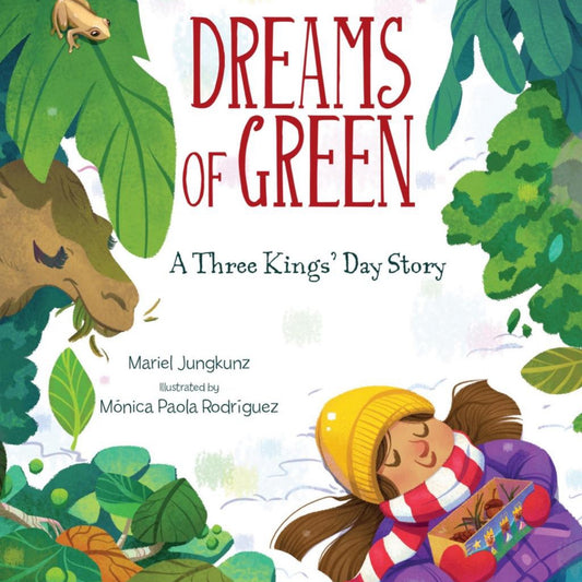 Dreams of Green - by Mariel Jungkunz (Hardcover)