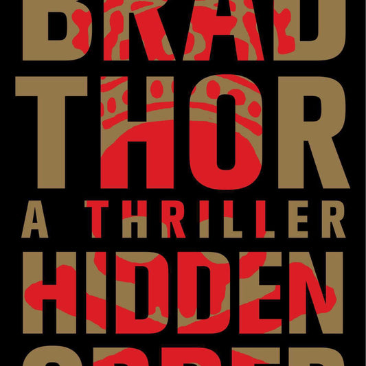 Hidden Order: A Thriller (12) (The Scot Harvath Series) by Brad Thor