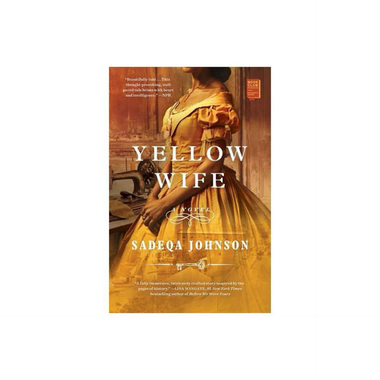 Yellow Wife: A Novel by Sadeqa Johnson (Used)