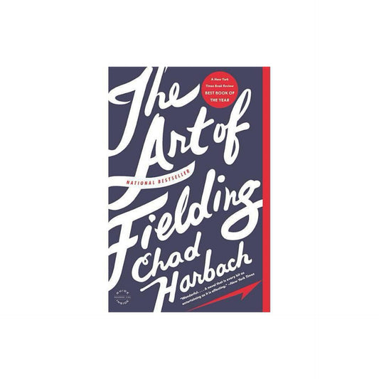 The Art of Fielding (Paperback) by Chad Harbach