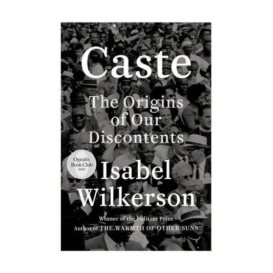 Caste: (Used) The Origins of Our Discontents by Isabel Wilkerson