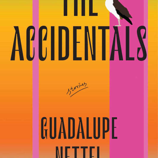 The Accidentals - by Guadalupe Nettel (Hardcover)