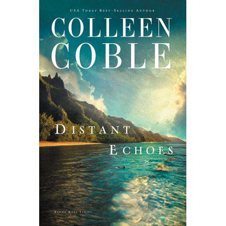 Distant Echoes - (Aloha Reef) by Colleen Coble (Paperback)