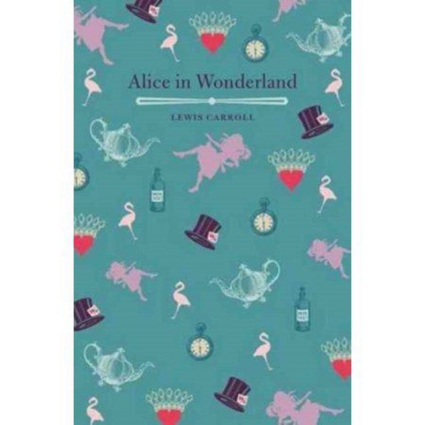 Alice's Adventures in Wonderland and Through the Looking Glass (used)