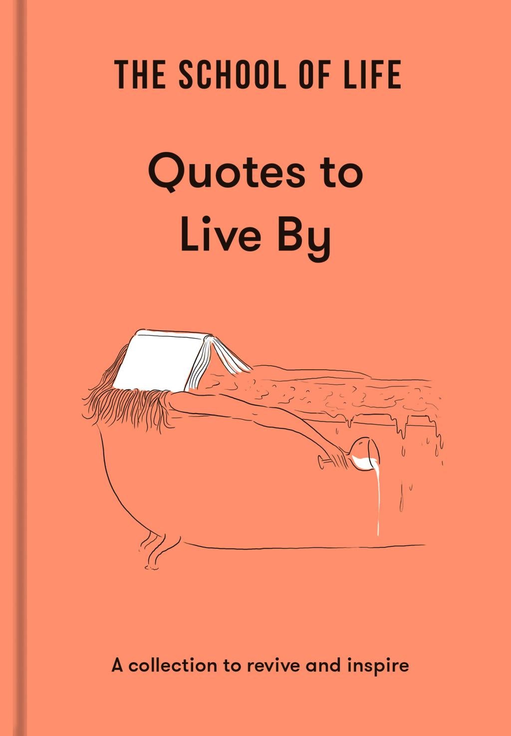 The School of Life: Quotes to Live ByHardcover)